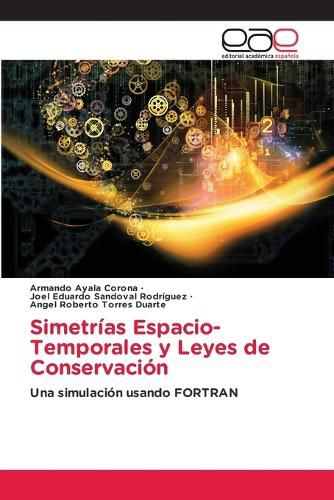 Cover image for Simetrias Espacio-Temporales y Leyes de Conservacion