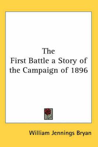 Cover image for The First Battle a Story of the Campaign of 1896