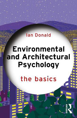 Cover image for Environmental and Architectural Psychology: The Basics