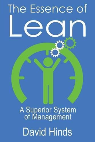 The Essence of Lean: A Superior System of Management