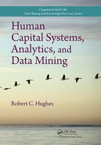 Cover image for Human Capital Systems, Analytics, and Data Mining