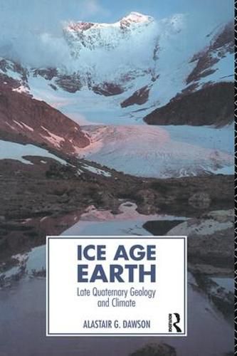 Cover image for Ice Age Earth: Late Quaternary Geology and Climate