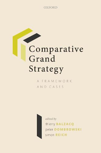 Cover image for Comparative Grand Strategy: A Framework and Cases