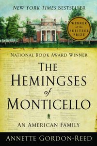 Cover image for The Hemingses of Monticello: An American Family