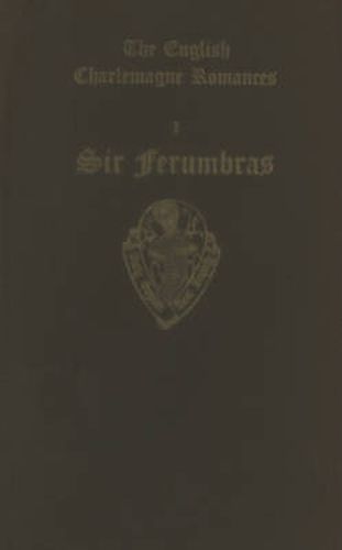 Cover image for The English Charlemagne Romances I Sir Ferumbras
