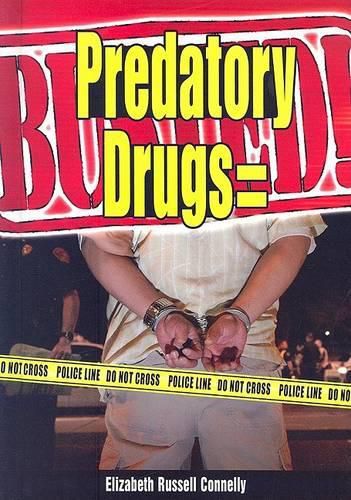 Cover image for Predatory Drugs = Busted!