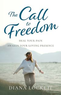 Cover image for The Call to Freedom