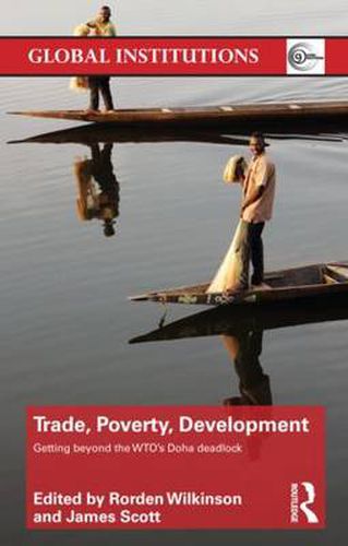 Cover image for Trade, Poverty, Development: Getting Beyond the WTO's Doha Deadlock