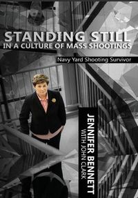 Cover image for Standing Still in a Culture of Mass Shootings