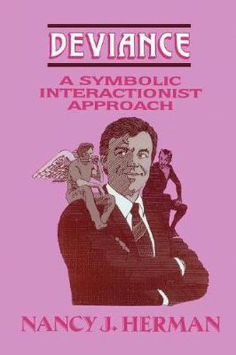 Deviance: A Symbolic Interactionist Approach