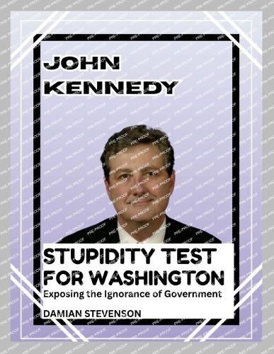Cover image for John Kennedy's Stupidity Test for Washington