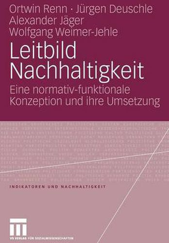 Cover image for Leitbild Nachhaltigkeit: Eine normativ-funktionale Konzeption und ihre Umsetzung