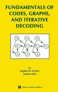 Cover image for Fundamentals of Codes, Graphs, and Iterative Decoding