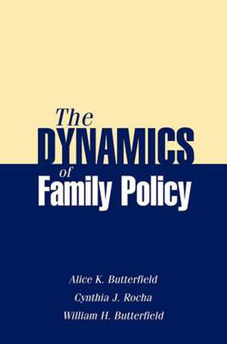 Cover image for The Dynamics of Family Policy