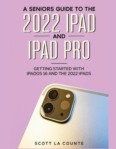 Cover image for A Senior's Guide to the 2022 iPad and iPad Pro