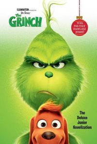 Cover image for Illumination Presents Dr. Seuss' the Grinch: The Deluxe Junior Novelization