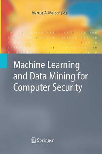 Cover image for Machine Learning and Data Mining for Computer Security: Methods and Applications