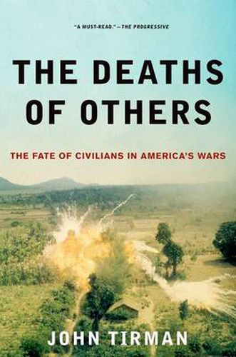 Cover image for The Deaths of Others: The Fate of Civilians in America's Wars