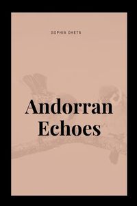 Cover image for Andorran Echoes