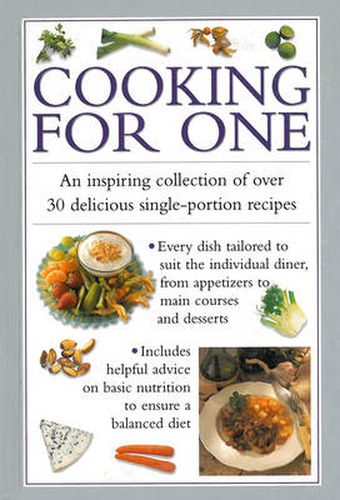 Cover image for Cooking for One: An Inspiring Collection of Over 30 Delicious Single-portion Recipes