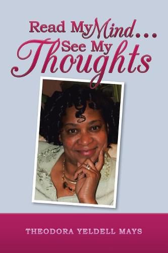 Cover image for Read My Mind . . . See My Thoughts