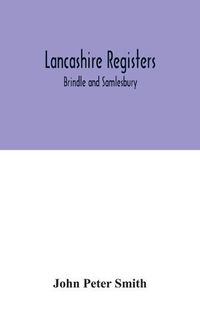 Cover image for Lancashire registers: Brindle and Samlesbury