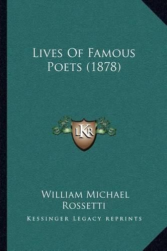 Cover image for Lives of Famous Poets (1878)