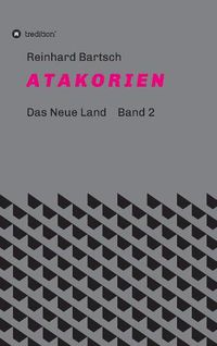 Cover image for A T A K O R I E N: DAS NEUE LAND Band 2