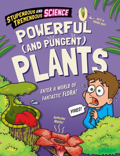 Powerful (and Pungent) Plants