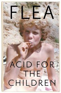 Cover image for Acid for the Children 