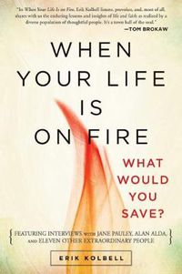 Cover image for When Your Life Is on Fire: What Would You Save?