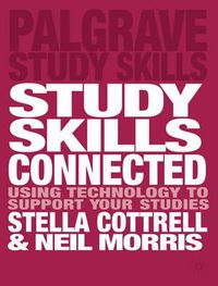 Cover image for Study Skills Connected: Using Technology to Support Your Studies