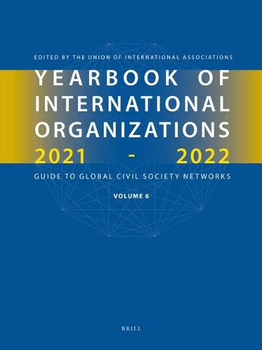 Cover image for Yearbook of International Organizations 2021-2022, Volume 6