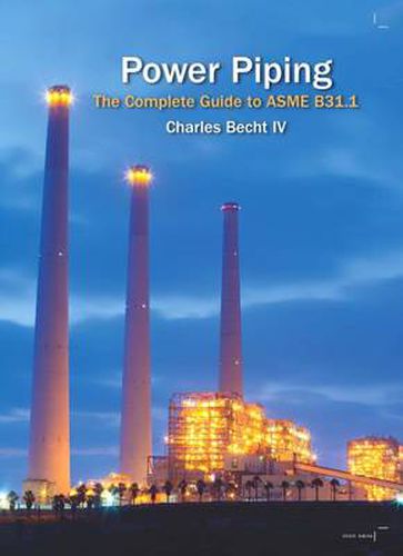 Cover image for Power Piping: The Complete Guide to ASME B31.1