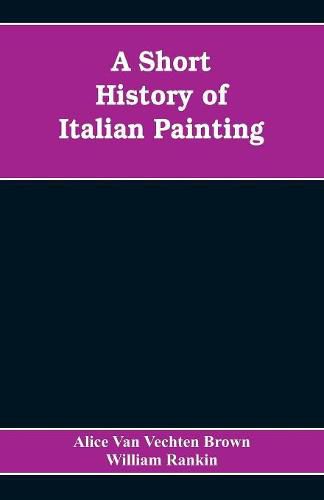 A Short History of Italian Painting