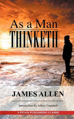 Cover image for As A Man Thinketh: A Guide to Unlocking the Power of Your Mind