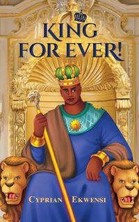 Cover image for King For Ever!