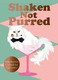 Cover image for Shaken Not Purred