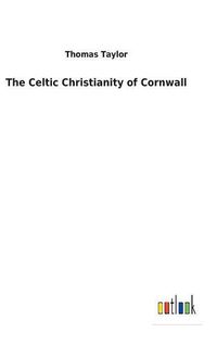 Cover image for The Celtic Christianity of Cornwall