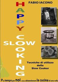 Cover image for Happy Slow Cooking