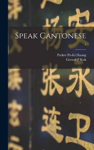 Cover image for Speak Cantonese; 1