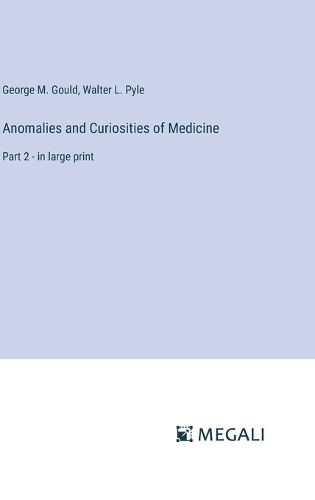 Cover image for Anomalies and Curiosities of Medicine