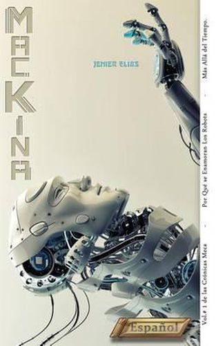 Mackina: Por Que se Enamoran los Robots