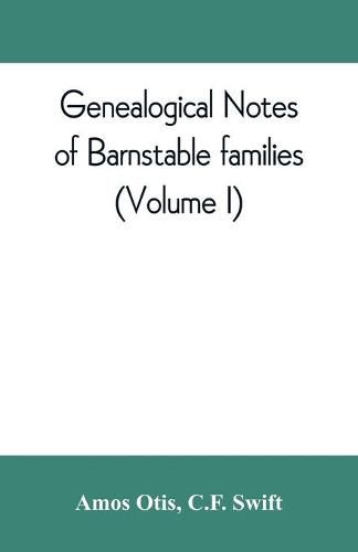Cover image for Genealogical notes of Barnstable families (Volume I)