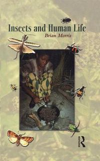 Cover image for Insects and Human Life