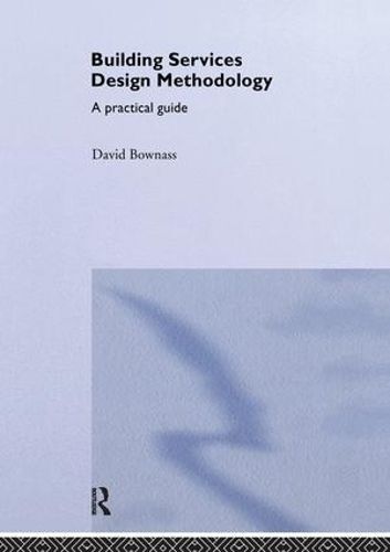 Cover image for Building Services Design Methodology: A practical guide