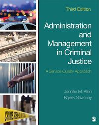 Cover image for Administration and Management in Criminal Justice: A Service Quality Approach