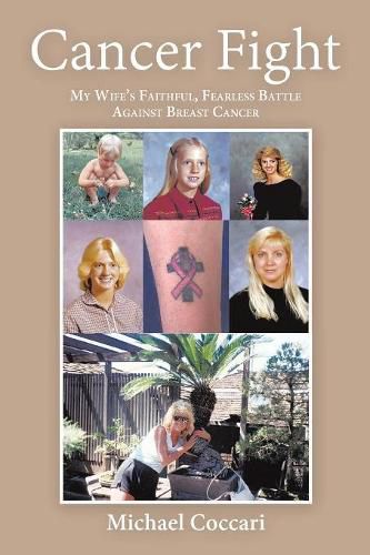 Cover image for Cancer Fight: My Wife's Faithful, Fearless Battle Against Breast Cancer