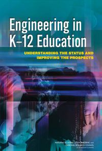 Cover image for Engineering in K-12 Education: Understanding the Status and Improving the Prospects