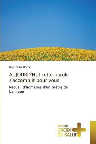 Cover image for Aujourd'hui Cette Parole s'Accomplit Pour Vous